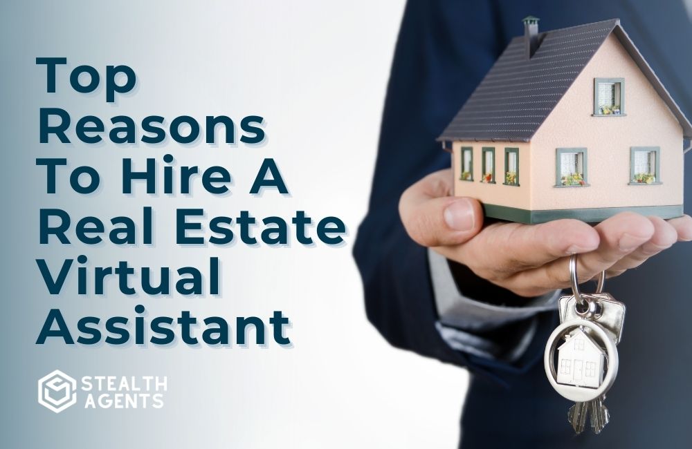 Reasons to hire a real estate virtual assistant