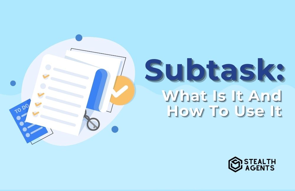 The definition of a subtask