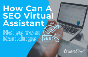 How Can An SEO Virtual Assistant Helps Your Rankings