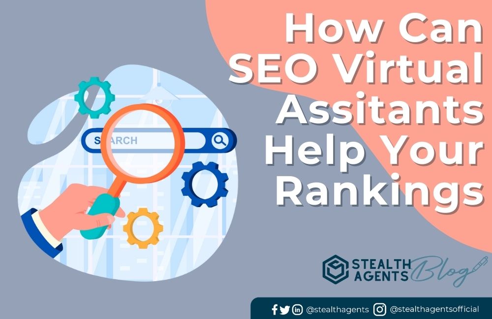 5 tasks you can outsource to an SEO virtual assistant