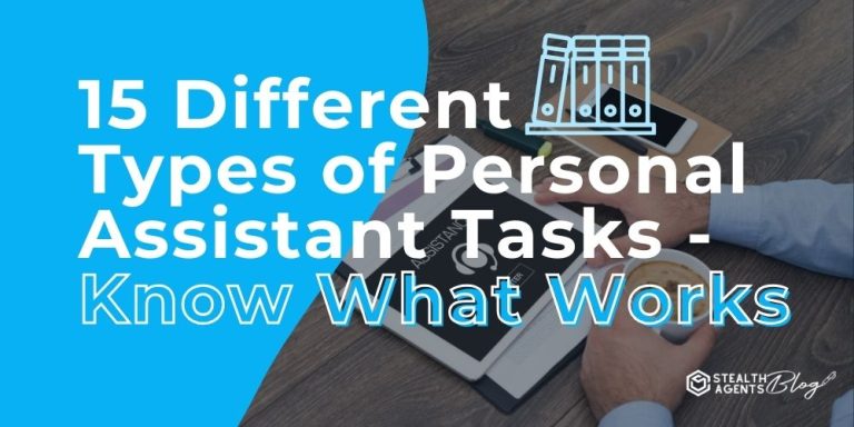 15 Different Types of Personal Assistant Tasks - Know What Works