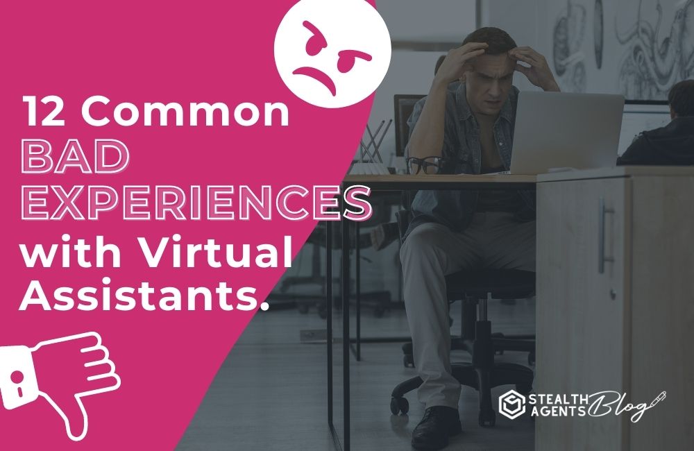 Common bad experiences with virtual assistants
