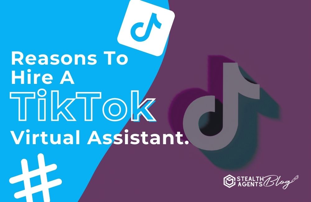 Reasons to hire a tiktok virtual assistant