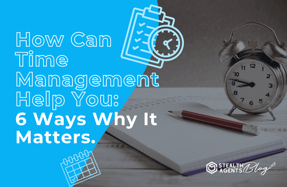 6 ways how can time management help you