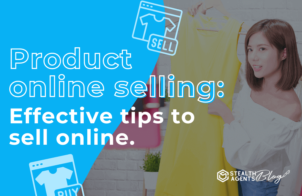 Effective tips to sell online