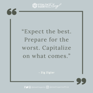 An image for network marketing quotes. “Expect the best. Prepare for the worst. Capitalize on what comes.” - Zig Ziglar