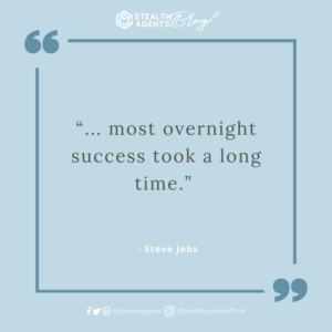 An image for network marketing quotes. “... most overnight success took a long time.” - Steve Jobs