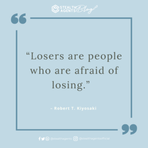 An image for network marketing quotes. “Losers are people who are afraid of losing.” - Robert T. Kiyosaki
