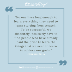  “No one lives long enough to learn everything they need to learn starting from scratch. To be successful, we absolutely, positively have to find people who have already paid the price to learn the things that we need to learn to achieve our goals.” - Brian Tracy
