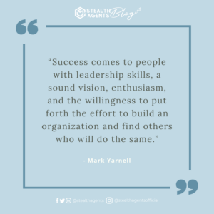 An image for network marketing quotes. “Success comes to people with leadership skills, a sound vision, enthusiasm, and the willingness to put forth the effort to build an organization and find others who will do the same.” - Mark Yarnell