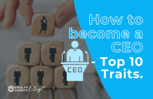 How to become a ceo- top 10 traits