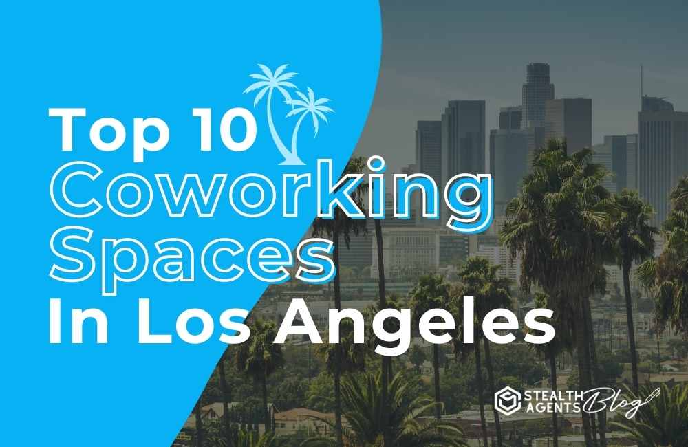 Top 10 best coworking spaces In los angeles