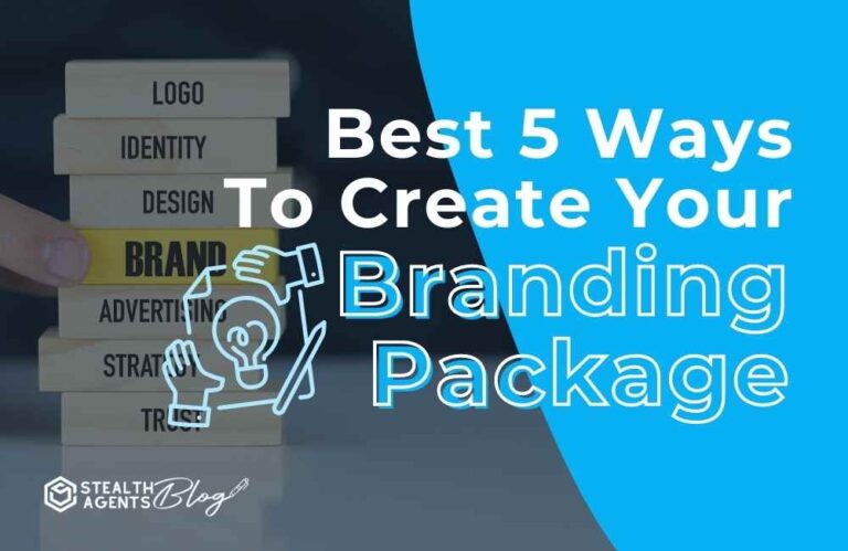 Best 5 ways to create your branding package