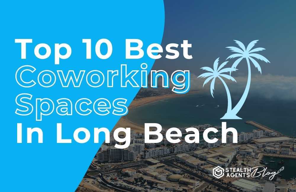 Top 10 best coworking spaces in long beach