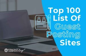 Top 100 list of guest posting sites