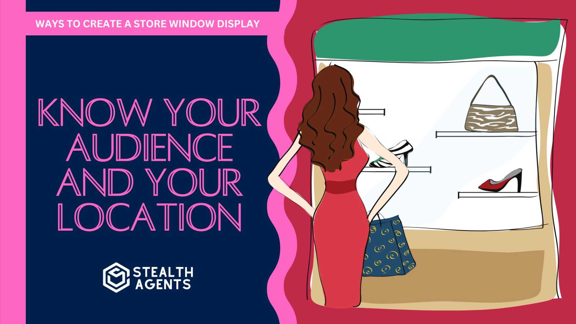 Know your audience and your location