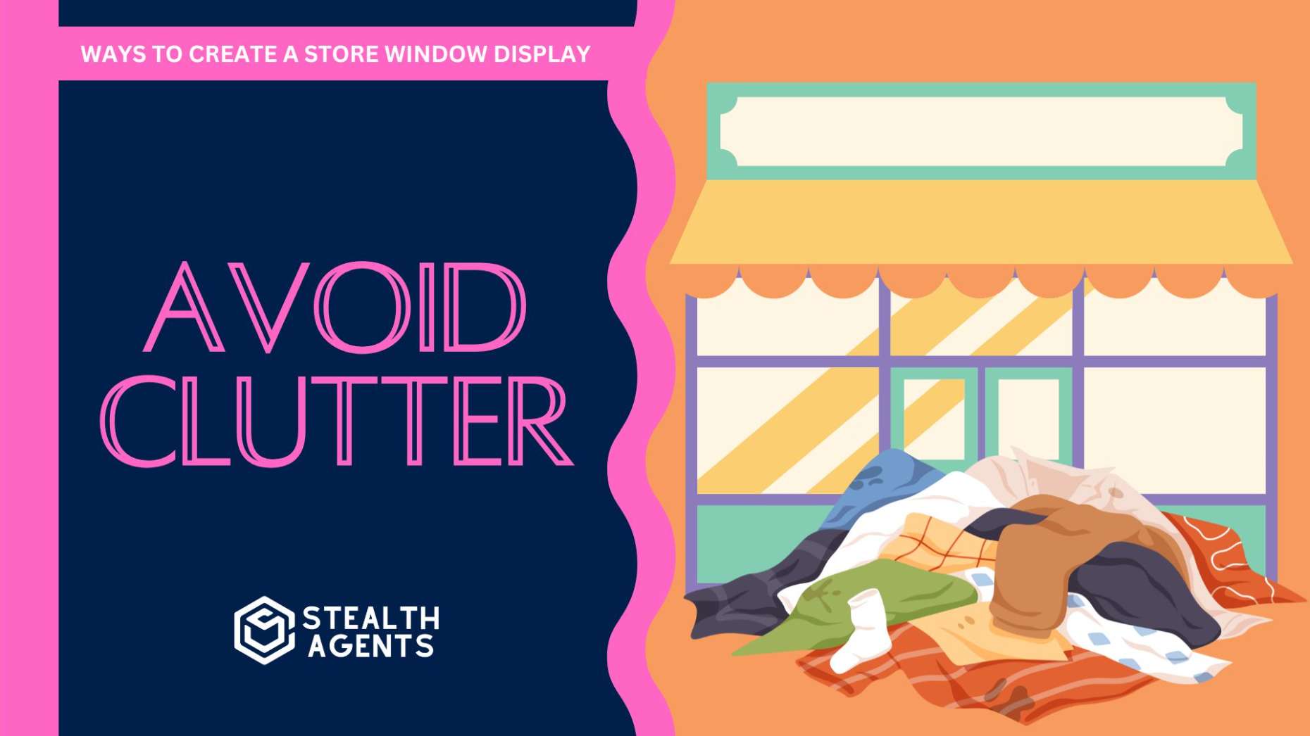 Avoid clutter