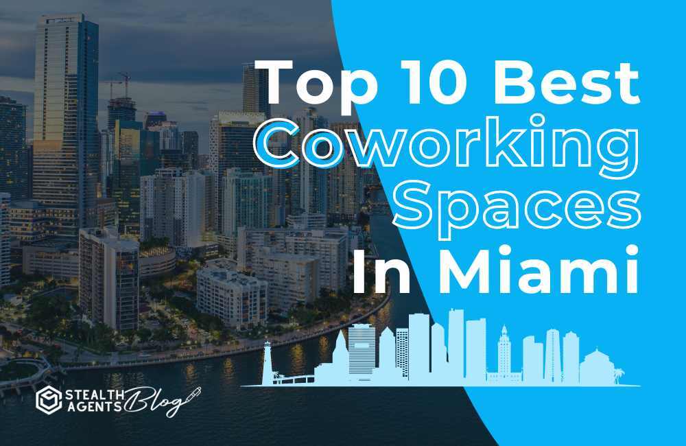 Top 10 best coworking spaces in miami
