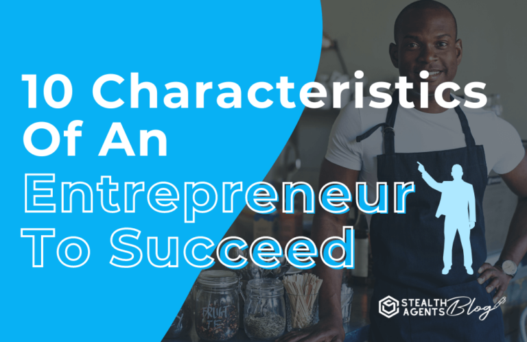 10 Characterestics of an entrepreneur to succeed