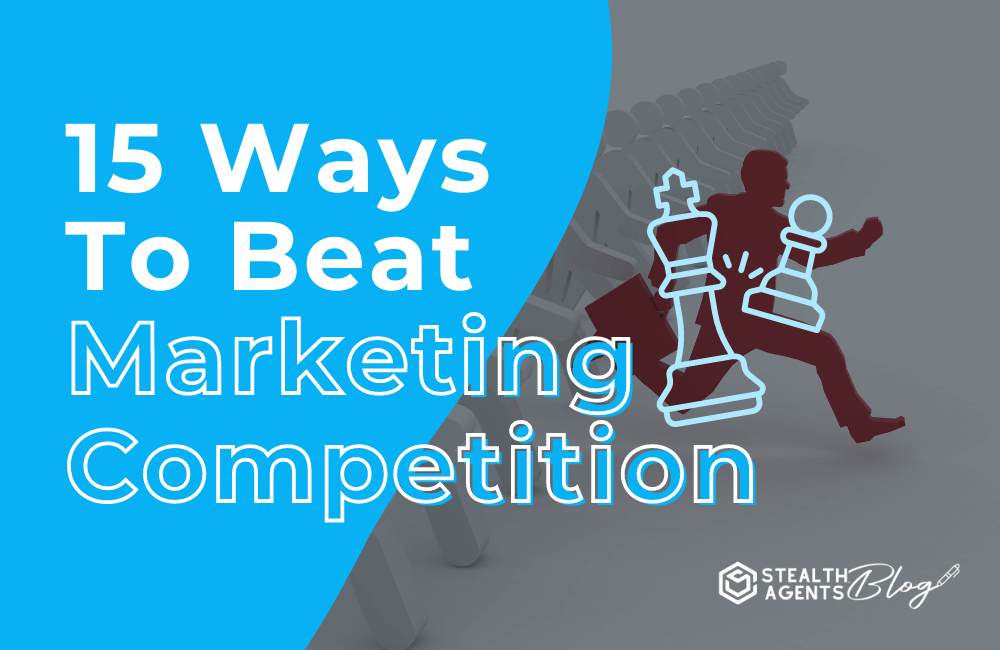 15 ways to beat marketing competition banner