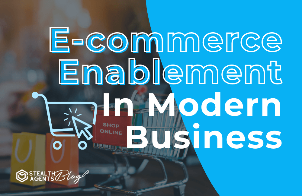 e-commerce enablement in modern business