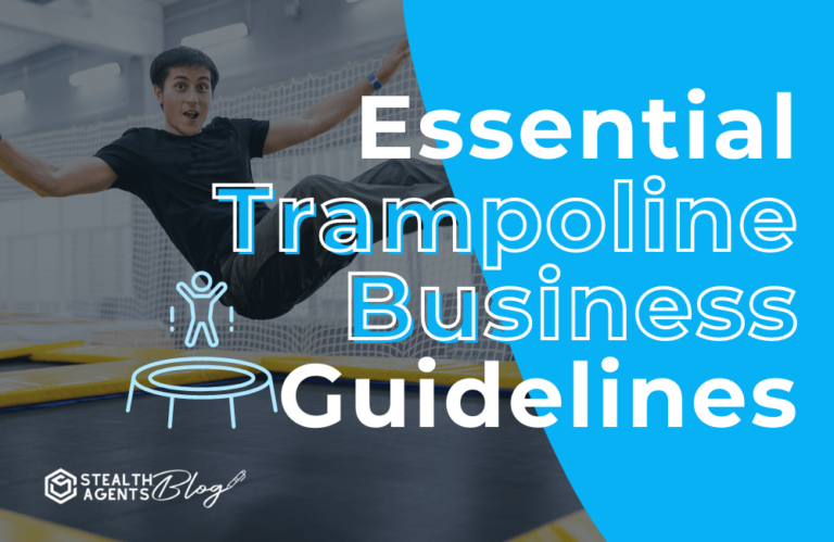Essential trampoline business guidelines