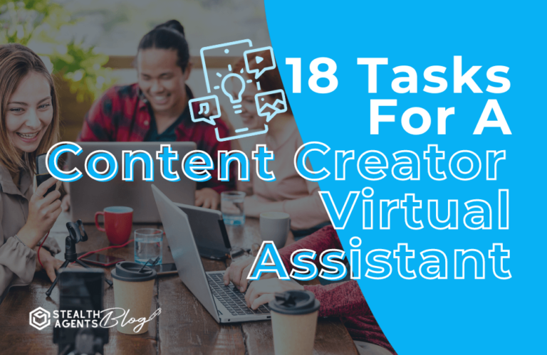 18 tasks for a content creator virtual assistant