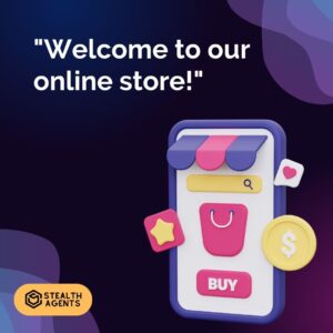 "Welcome to our online store!"