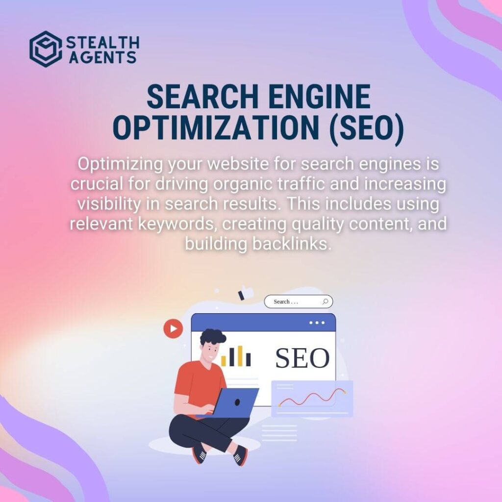 Search Engine Optimization (SEO) Optimizing your website for search engines is crucial for driving organic traffic and increasing visibility in search results. This includes using relevant keywords, creating quality content, and building backlinks.