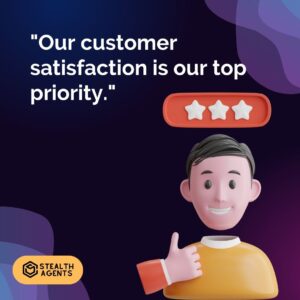 "Our customer satisfaction is our top priority."