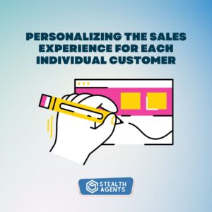 Personalizing the sales experience for each individual customer