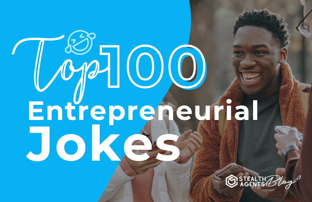 Top 100 Entrepreneurial Jokes