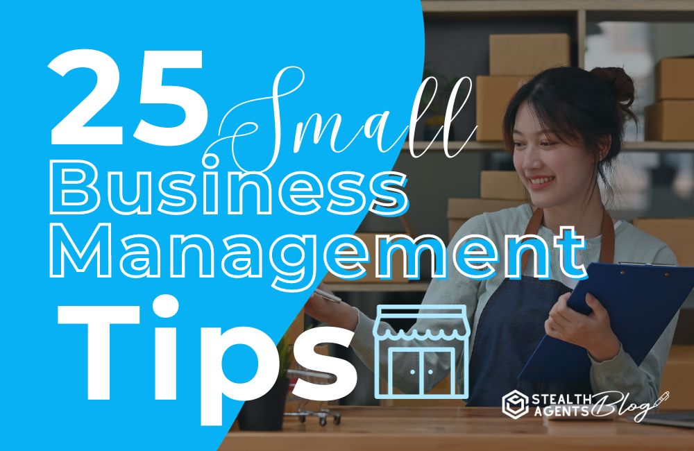 25 Small Business Management Tips