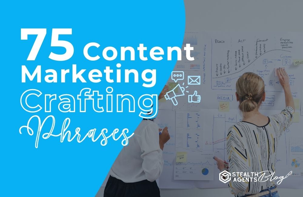 75 Content Marketing Crafting Phrases