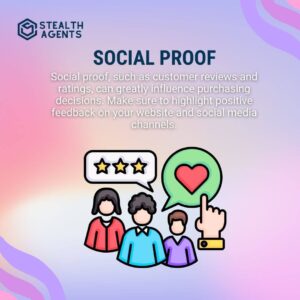 Social Proof Social proof, such as customer reviews and ratings, can greatly influence purchasing decisions. Make sure to highlight positive feedback on your website and social media channels.