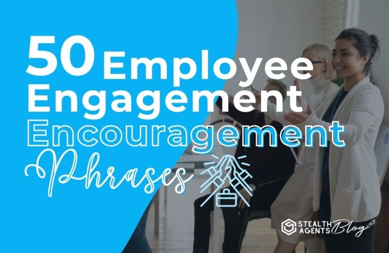 50 Employee Engagement Encouragement Phrases