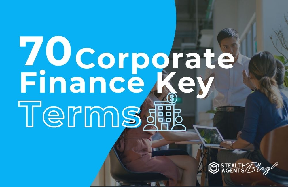 70 Corporate Finance Key Terms