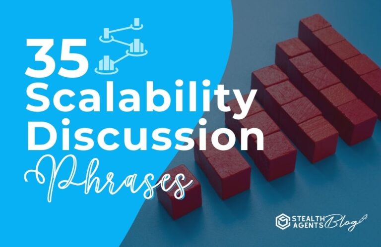 35 Scalability Discussion Phrases