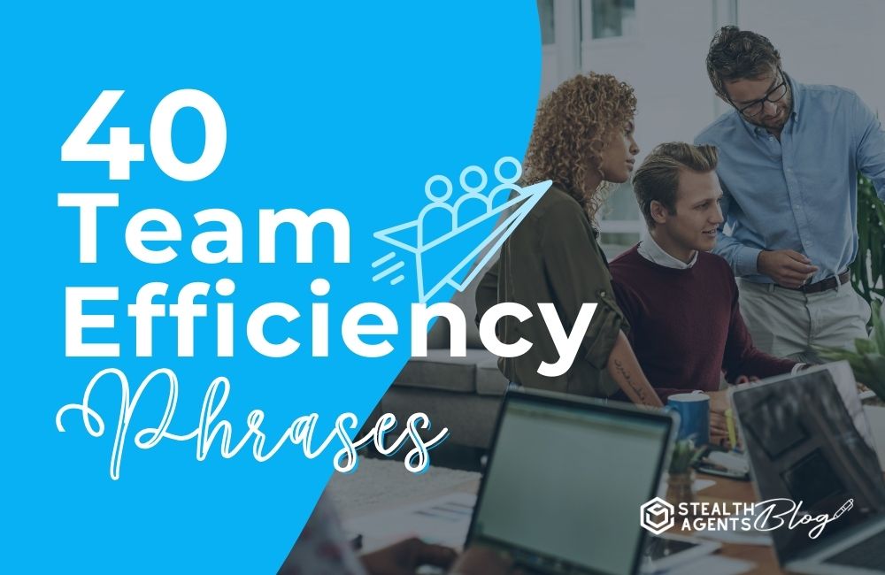 40 Team Efficiency Phrases