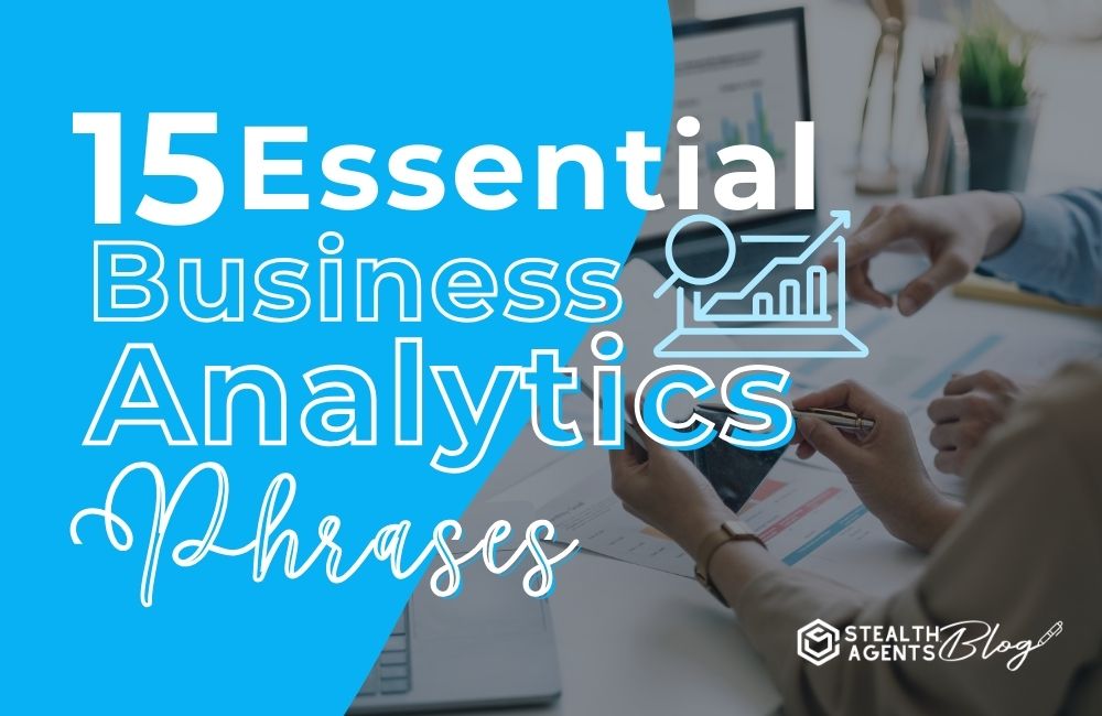 15 Essential Business Analytics Phrases