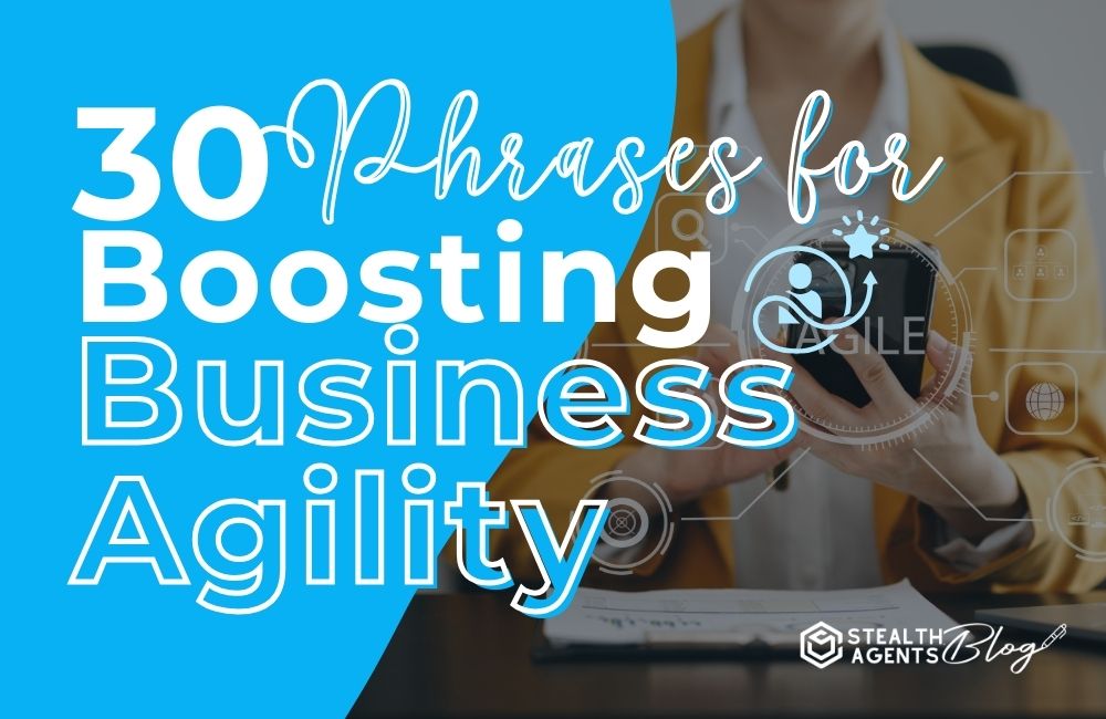 30 Phrases for Boosting Business Agility