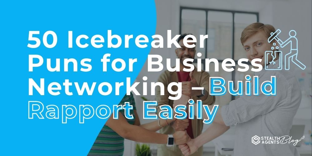 50 Icebreaker Puns for Business Networking – Build Rapport Easily
