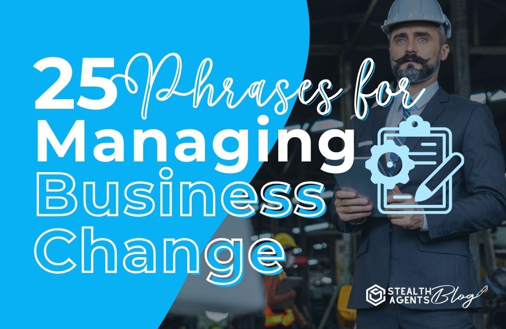 25 Phrases for Managing Business Change
