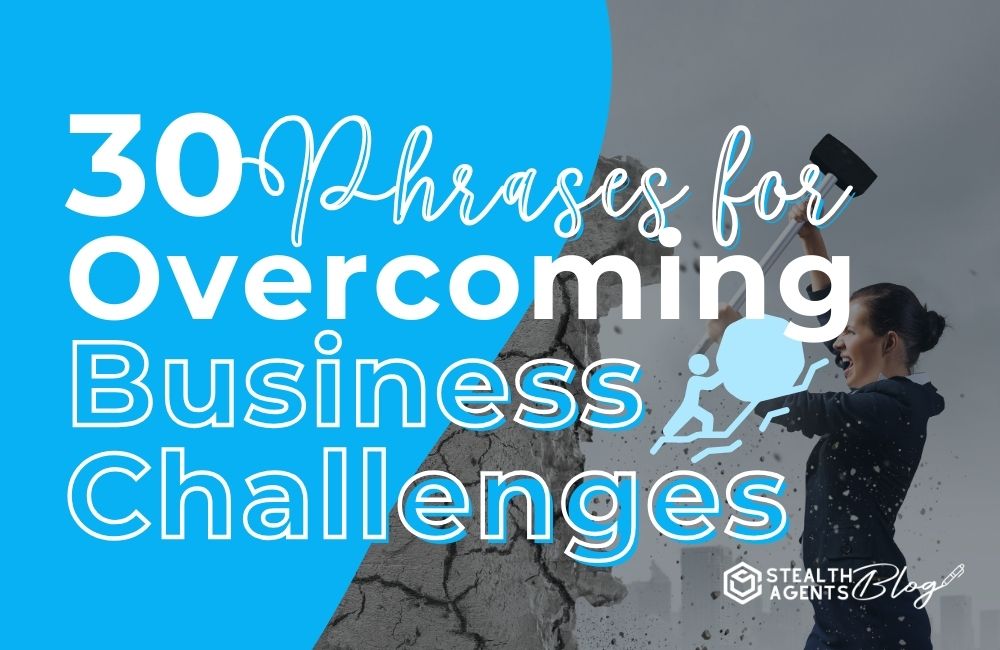 30 Phrases for Overcoming Business Challenges