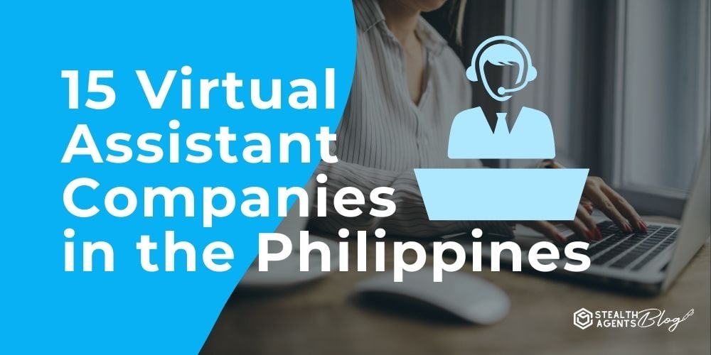 15 Virtual Assistant Companies in the Philippines