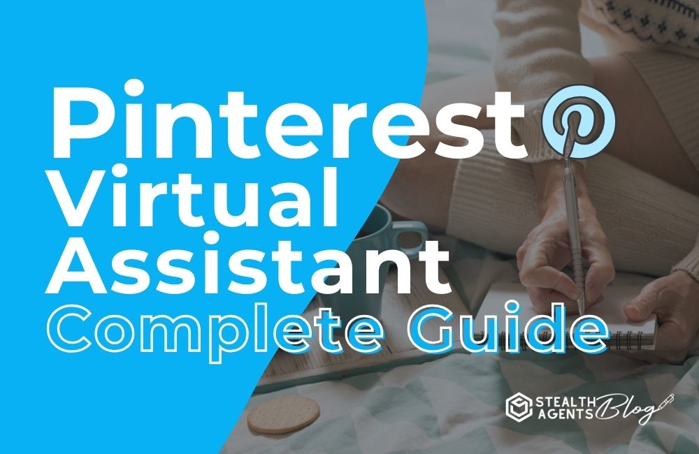 Pinterest Virtual Assistant - Complete Guide