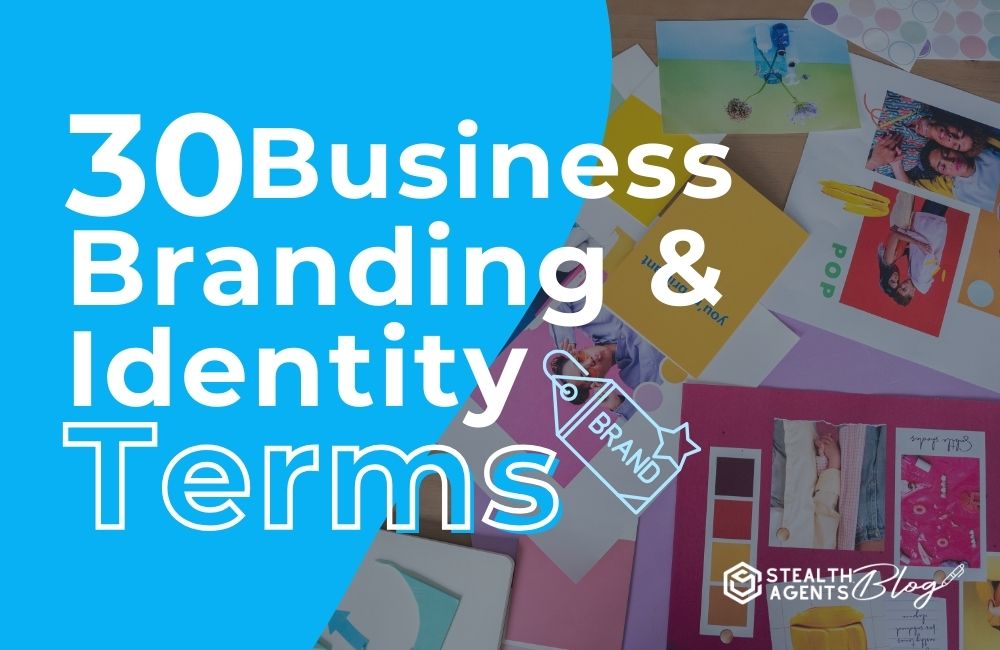 30 Business Branding and Identity Terms