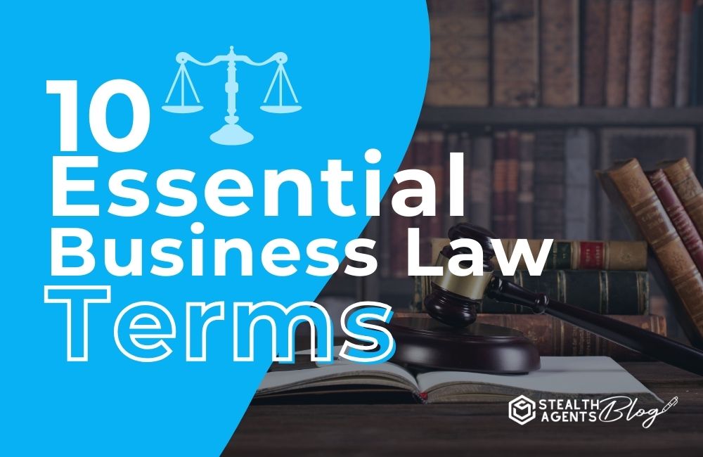 10 Essential Business Law Terms