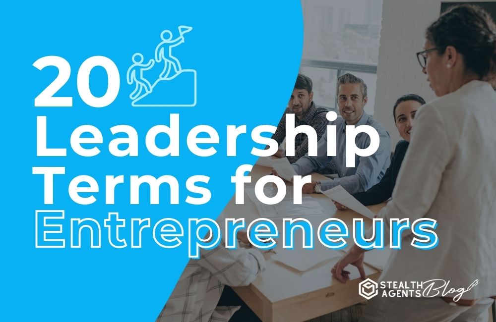 20 Leadership Terms for Entrepreneurs