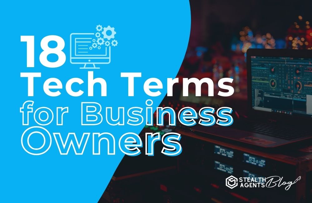 18 Tech Terms for Business Owners